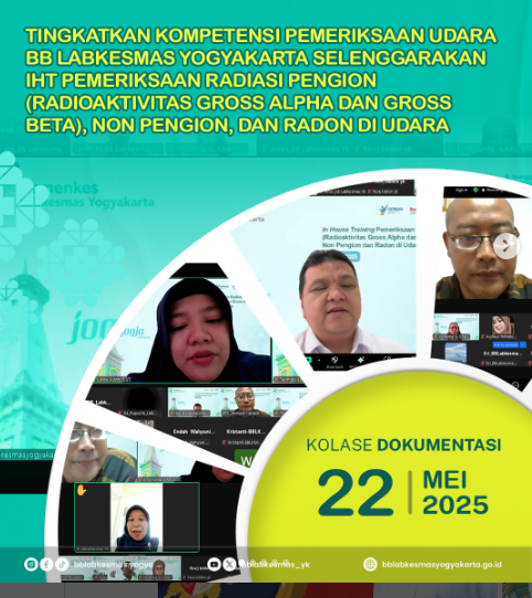 Tingkatkan Kompetensi Pemeriksaan Udara, BB Labkesmas Yogyakarta Selenggarakan IHT Pemeriksaan Radiasi Pengion (Radioaktivitas Gross Alpha dan Gross Beta), Non Pengion, dan Radon di Udara