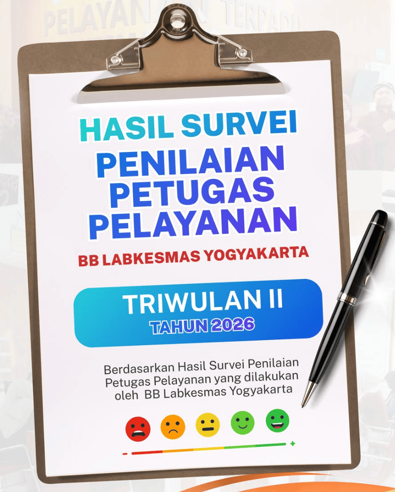 BB Labkesmas Yogyakarta Umumkan Hasil Survei Penilaian Petugas Pelayanan Triwulan II Tahun 2026