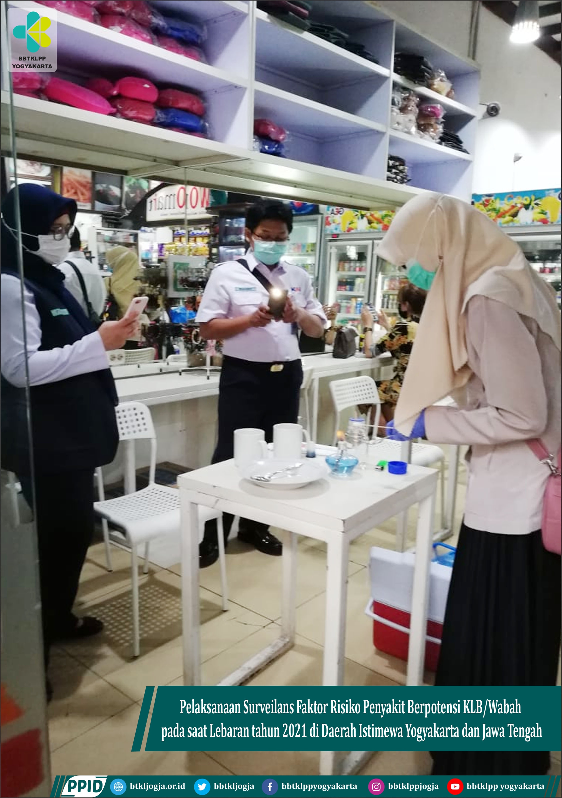 Pelaksanaan Surveilans Faktor Risiko Penyakit Berpotensi KLB/Wabah pada saat Lebaran tahun 2021 di Daerah Istimewa Yogyakarta dan Jawa Tengah