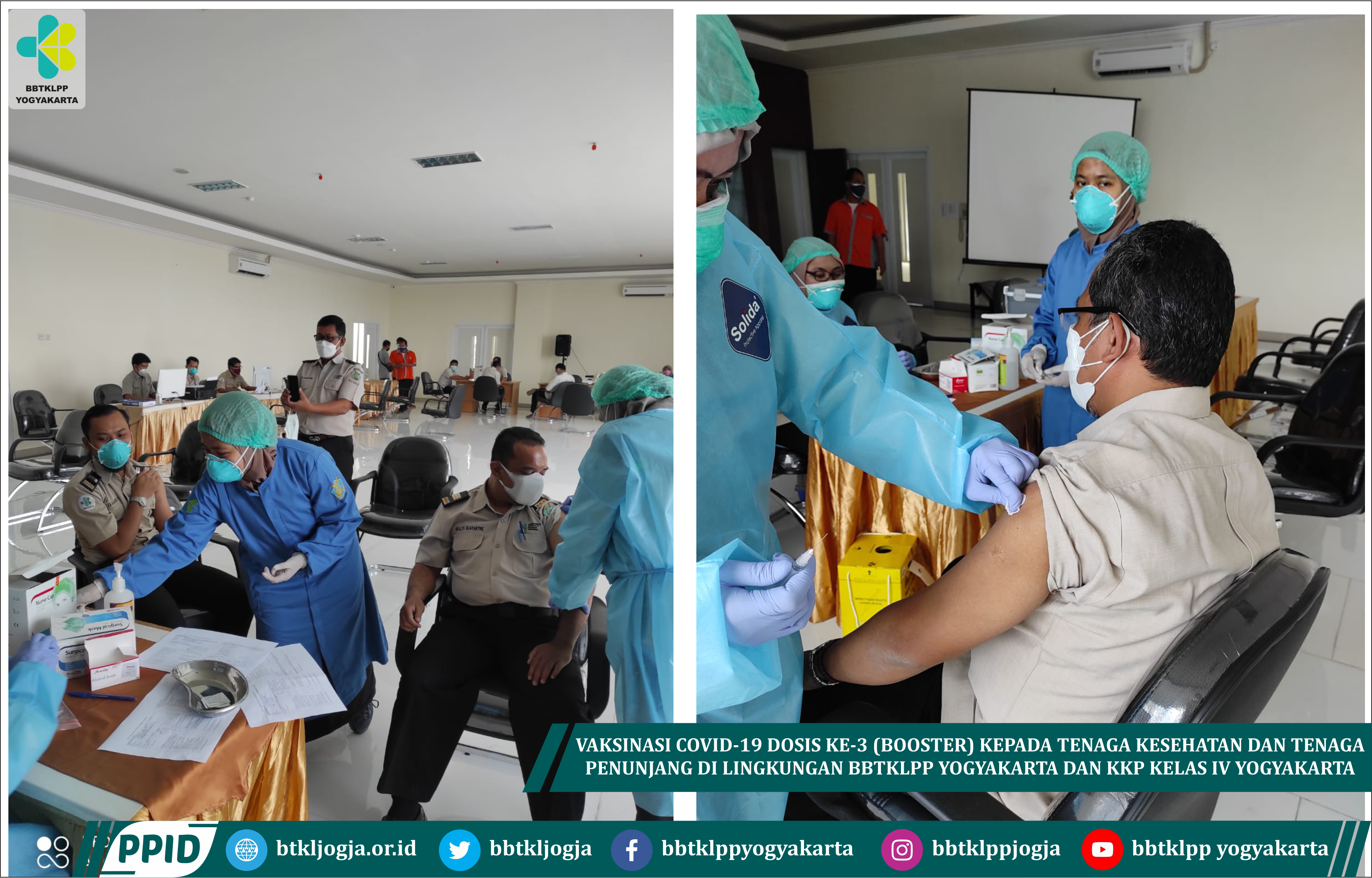 Vaksinasi Covid-19 Dosis Ke-3 (Booster) Kepada Tenaga Kesehatan dan Tenaga Penunjang di Lingkungan BBTKLPP Yogyakarta dan KKP Kelas IV Yogyakarta